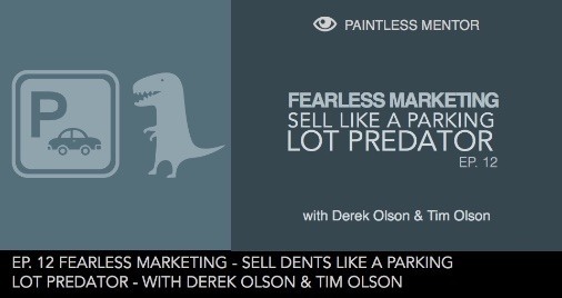 episode 12- fearless dent sales
